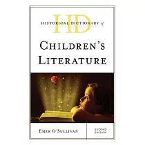 Historical Dictionary of Children’s Literature
