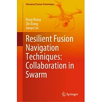 Resilient Fusion Navigation Techniques： Collaboration in Swarm