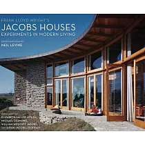 Frank Lloyd Wright’s Jacobs Houses： Experiments in Modern Living