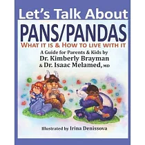 Let’s Talk About PANS PANDAS What It Is & How to Live With It： A Guide For Parents and Kids