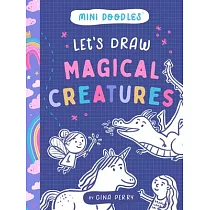 Let’s Draw Magical Creatures