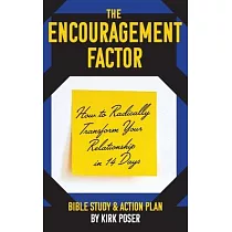 The Encouragement Factor： How to Radically Transform Your Relationship in 14 Days