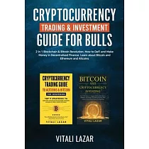 Cryptocurrency Trading & Investment Guide for Bulls： 2 in 1 Blockchain & Bitcoin Revolution. How to DeFi and Make Money in Decentralized Finance. Lear