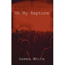 Oh My Rapture