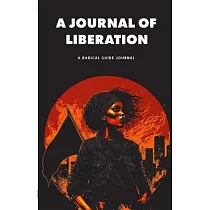A Radical Journal： Featuring A Radical Directory