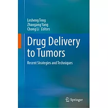 Drug Delivery to Tumors： Recent Strategies and Techniques