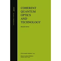 Coherent Quantum Optics and Technology