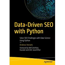 Data Driven Seo with Python： Solve Seo Challenges with Data Science Using Python