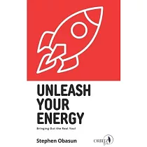 Unleash Your Energy： Bringing Out the Real You