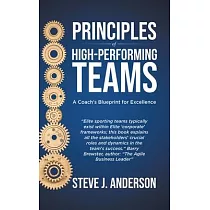 Principles of High Performing Teams： A Coaches Blueprint for Excellence