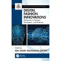 Digital Fashion Innovations： Advances in Design， Simulation， and Industry