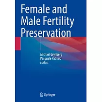 Female and Male Fertility Preservation