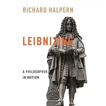 Leibnizing： A Philosopher in Motion