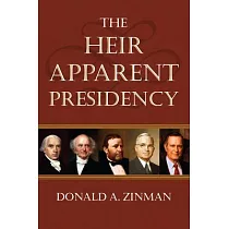 The Heir Apparent Presidency