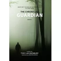 The Chronicles： Guardian： Death Isn’t the End， but an Opportunity to Start Again