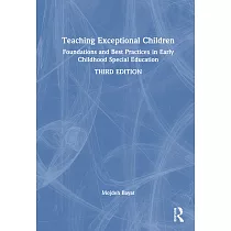 Teaching Exceptional Children： Foundations and Best Practices in Early Childhood Special Education