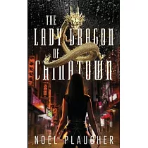 The Lady Dragon of Chinatown