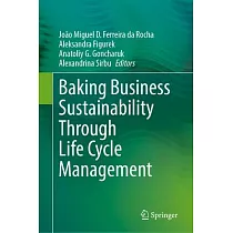 Baking Business Sustainability Through Life Cycle Management