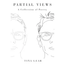 Partial Views： A Collection of Poetry
