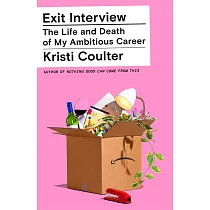 Exit Interview： A Memoir