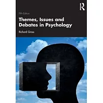 Themes， Issues and Debates in Psychology