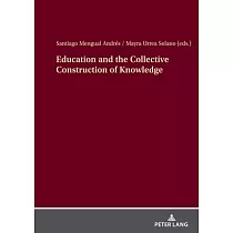 Education and the Collective Construction of Knowledge