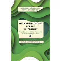 Mexican Philosophy for the 21st Century： Relajo， Zozobra and Other Frameworks for Understanding Our World
