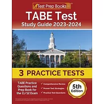 TABE Test Study Guide 2023─2024： TABE Practice Questions and Prep Book for the 11/12 Exam [5th Edition]