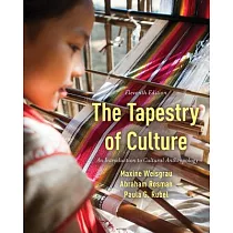 The Tapestry of Culture： An Introduction to Cultural Anthropology