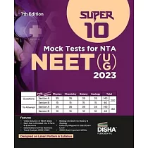 Super 10 Mock Tests for New Pattern NTA NEET (UG) 2023 ─ 7th Edition Physics， Chemistry， Biology ─ PCB Optional Questions 5 Statement MCQs Mock Tests