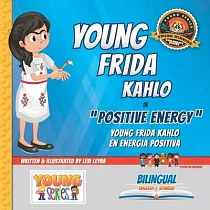 Young Frida Kahlo： Positive Energy