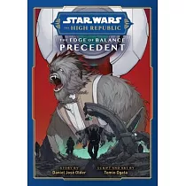 Star Wars： The High Republic， the Edge of Balance： Precedent