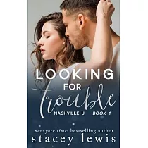 Looking for Trouble