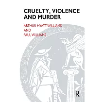 Cruelty， Violence and Murder