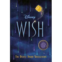 Disney Wish： The Deluxe Junior Novelization
