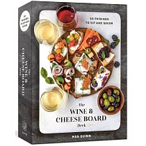 The Wine and Cheese Board Deck： 50 Pairings to Sip and Savor： Cards