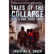 War’s End： Tales of the Collapse： Tales of the Collapse： Tales of the Collapse