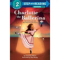 Charlotte the Ballerina(Step into Reading， Step 2)