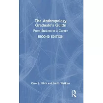 The Anthropology Graduate’s Guide： From Student to a Career