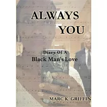 Always You： Diary Of A Black Man’s Love