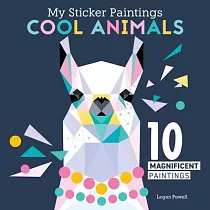 My Sticker Paintings： Cool Animals： 10 Magnificent Paintings