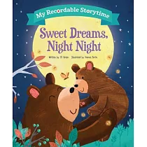 My Recordable Storytime： Sweet Dreams， Night Night