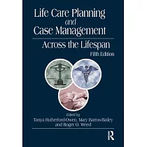 Life Care Planning and Case Management Across the Lifespan