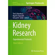 Kidney Research： Experimental Protocols