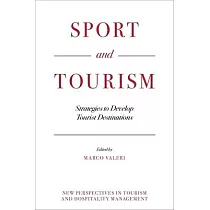 Sport and Tourism： Strategies to Develop Tourist Destinations