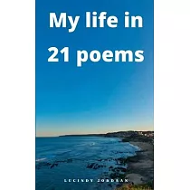 My life in 21 poems