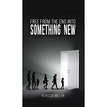 Free From The End Into Something New