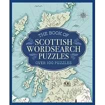 The Book of Scottish Wordsearch Puzzles： Over 100 Puzzles