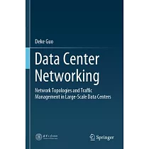 Data Center Networking： Network Topologies and Traffic Management in Large─Scale Data Centers