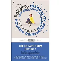 The Escape from Poverty： Breaking the Vicious Cycles Perpetuating Disadvantage